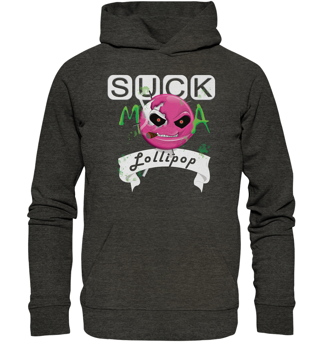Suck ma Lollipop - Organic Hoodie