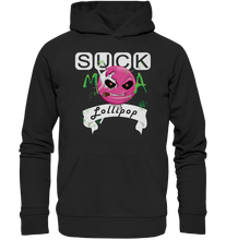 Lade das Bild in den Galerie-Viewer, Suck ma Lollipop - Organic Hoodie
