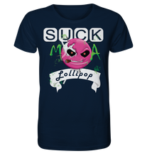 Lade das Bild in den Galerie-Viewer, Suck ma Lollipop - Organic Shirt
