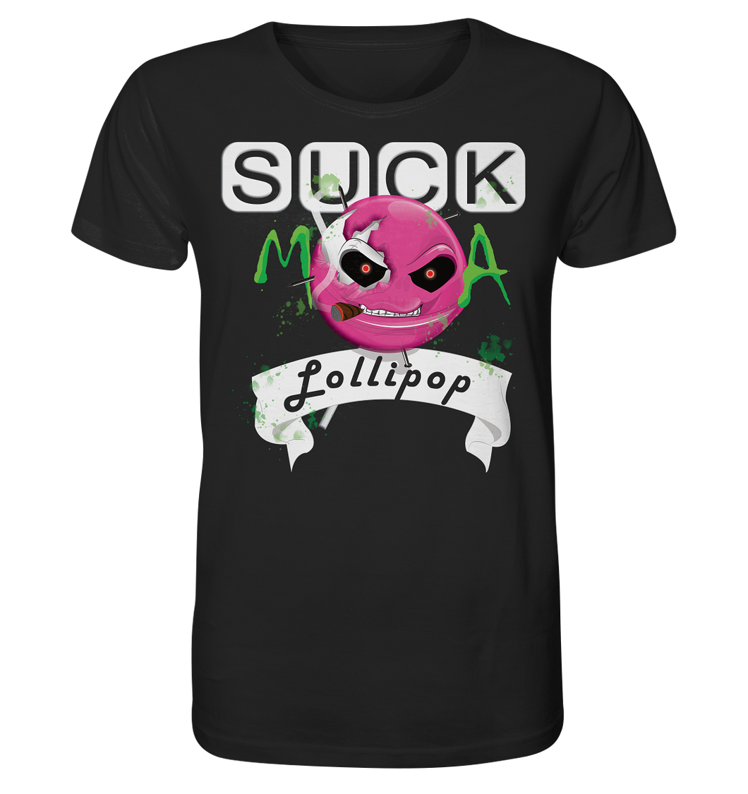 Suck ma Lollipop - Organic Shirt