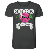 Lade das Bild in den Galerie-Viewer, Suck ma Lollipop - Organic Shirt
