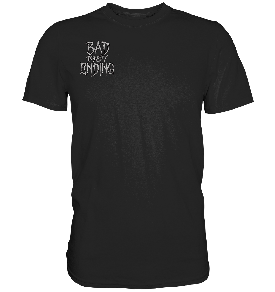 Bad Ending 1987 - Premium Shirt